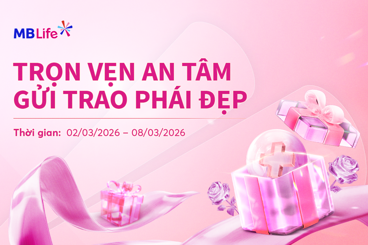 Chương trình khuyến mại: Trọn vẹn an tâm - Gửi trao phái đẹp