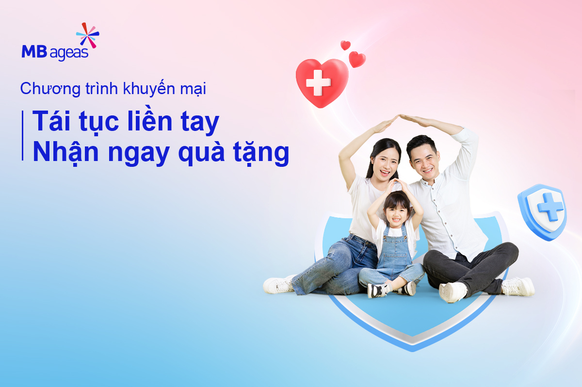 Chương trình khuyến mại: Tái tục liền tay - Nhận ngay quà tặng 