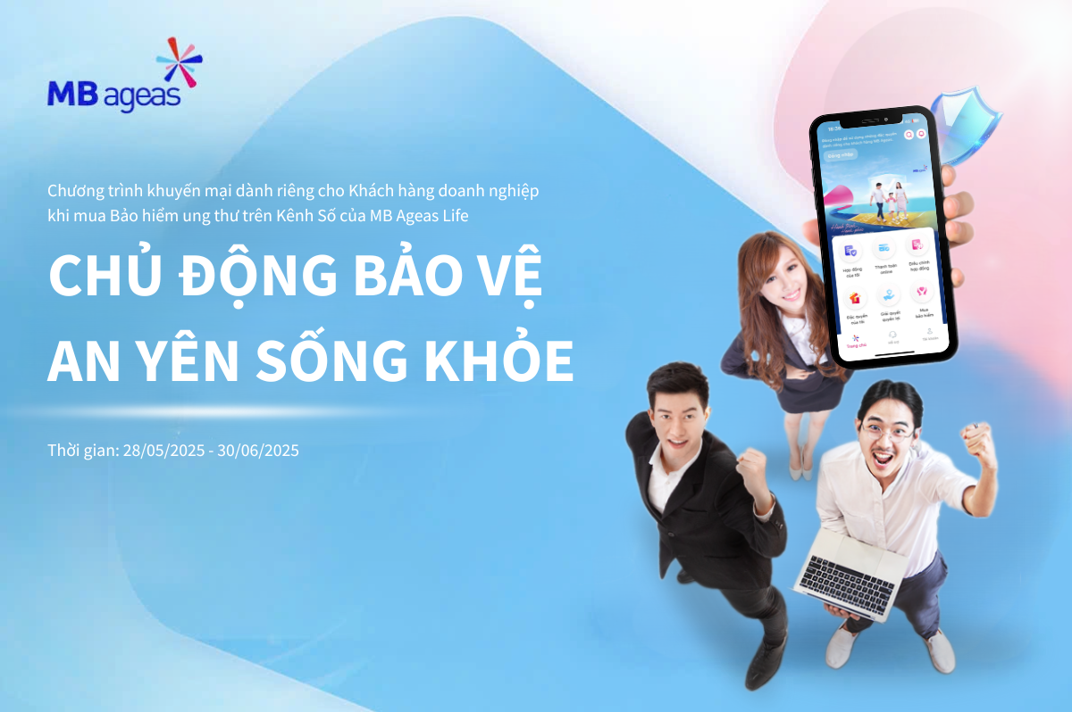 Chương trình khuyến mại: Chủ động bảo vệ - An yên sống khỏe 