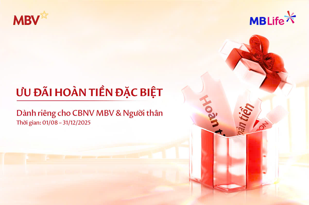 Chương trình khuyến mại: Ưu đãi hoàn tiền đặc biệt cho CBNV Ngân hàng MBV