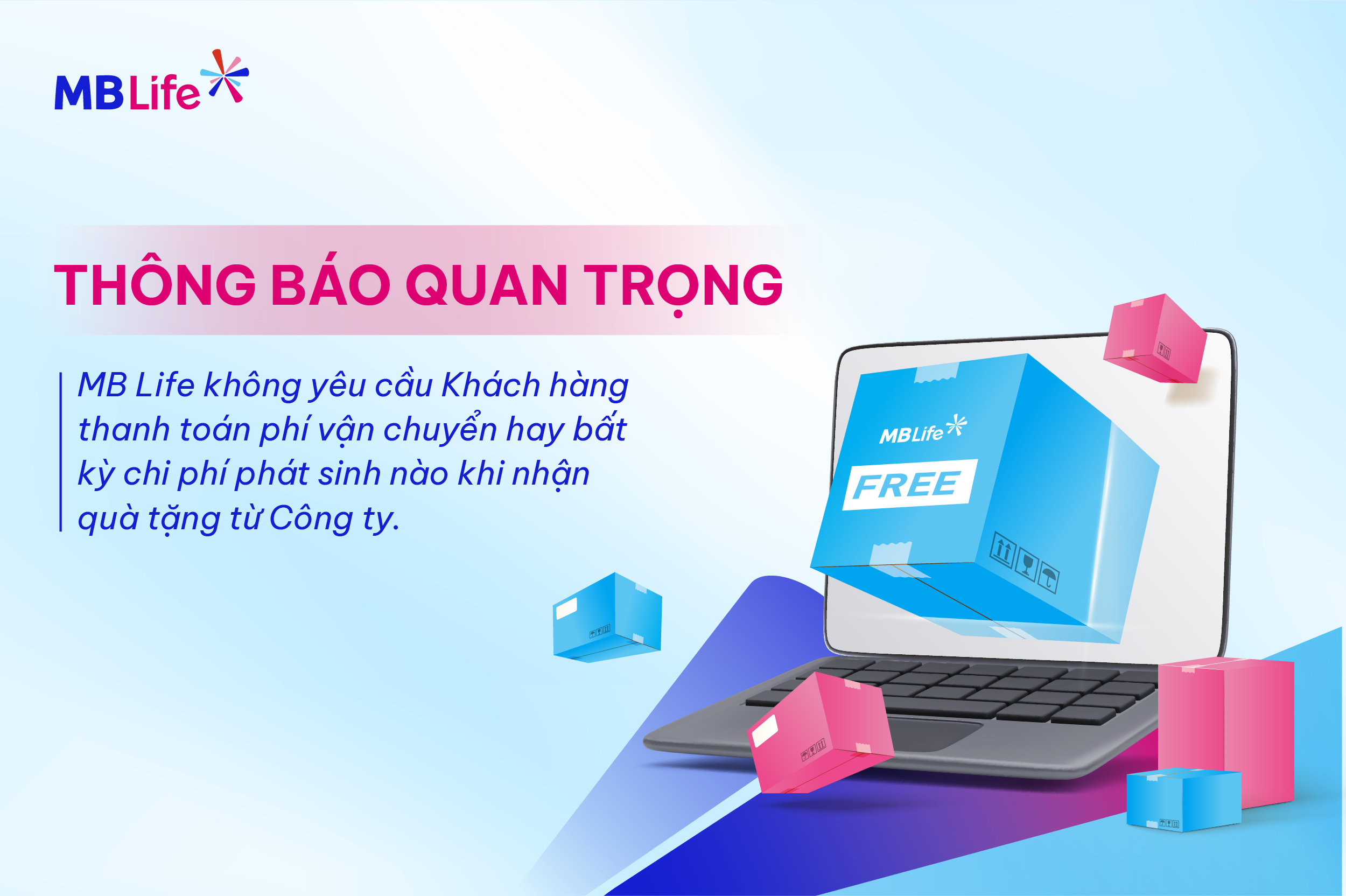 MB Life thông báo về việc vận chuyển quà tặng tới Khách hàng