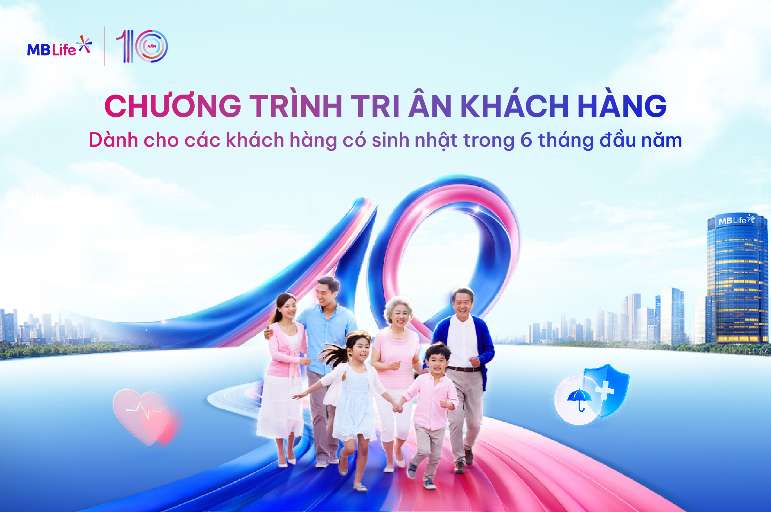 MB Life tri ân Khách hàng nhân dịp sinh nhật 10 năm đồng hành và phát triển
